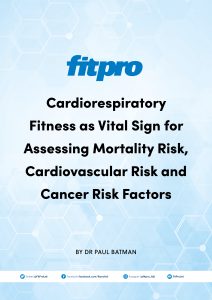 New Whitepaper: Cardiorespiratory Fitness: Assessing for mortality, cardiovascular and cancer risk