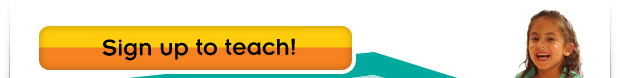 Sign up to teach now!