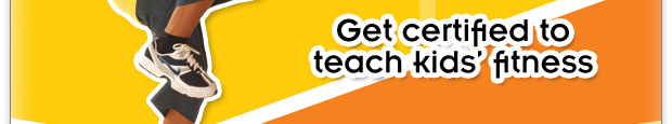 Get qualified to teach kids' fitness